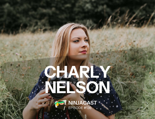 136: Charly Nelson – The Importance of Finding Purpose, Building Confidence and Growing Through Community
